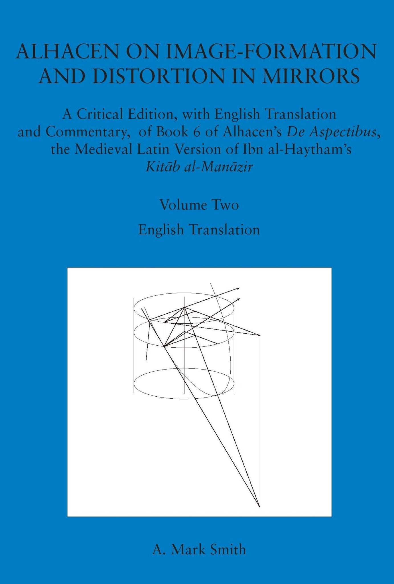 Cover image for Alhacen on Image-Formation and Distortion in Mirrors ISBN 9798893983692